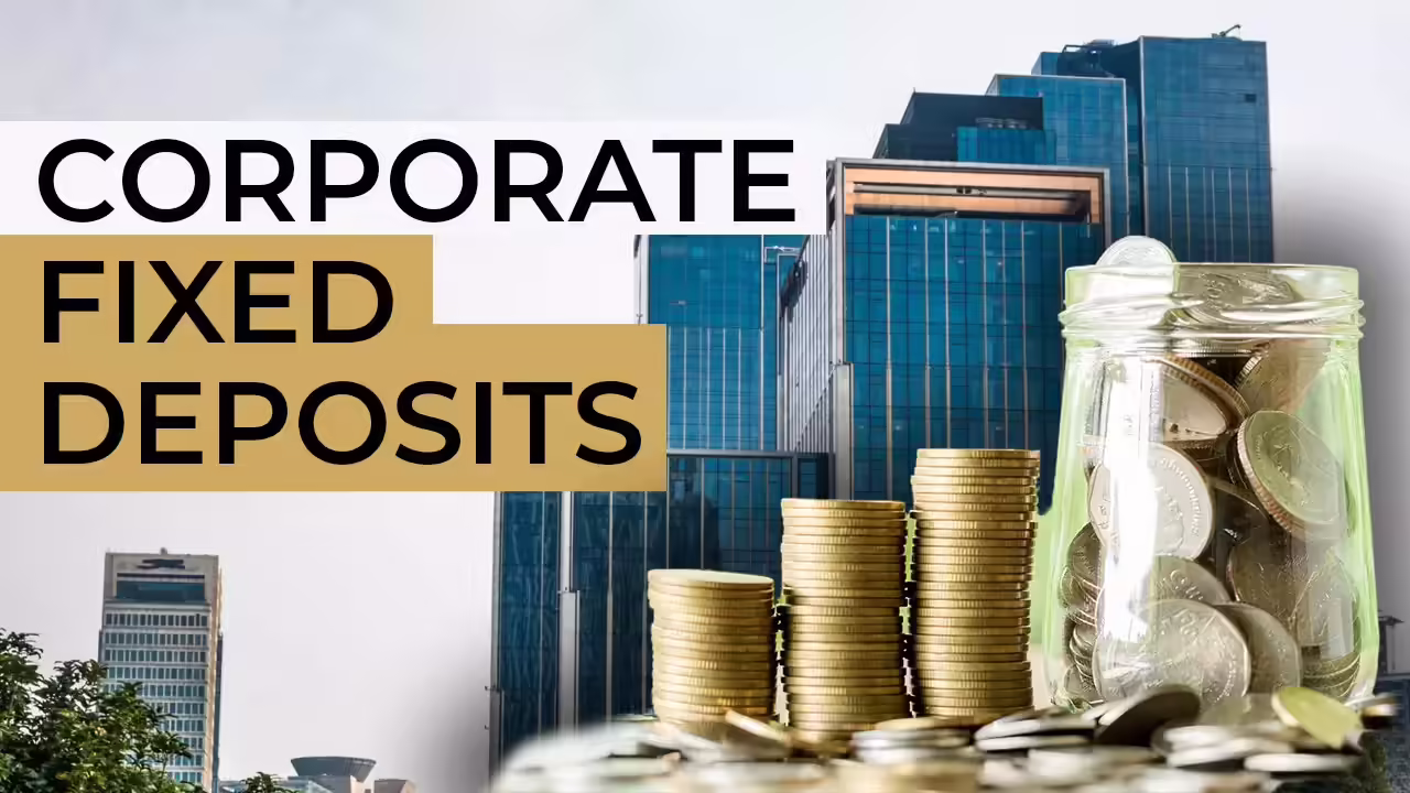 Corporate Fixed Deposits