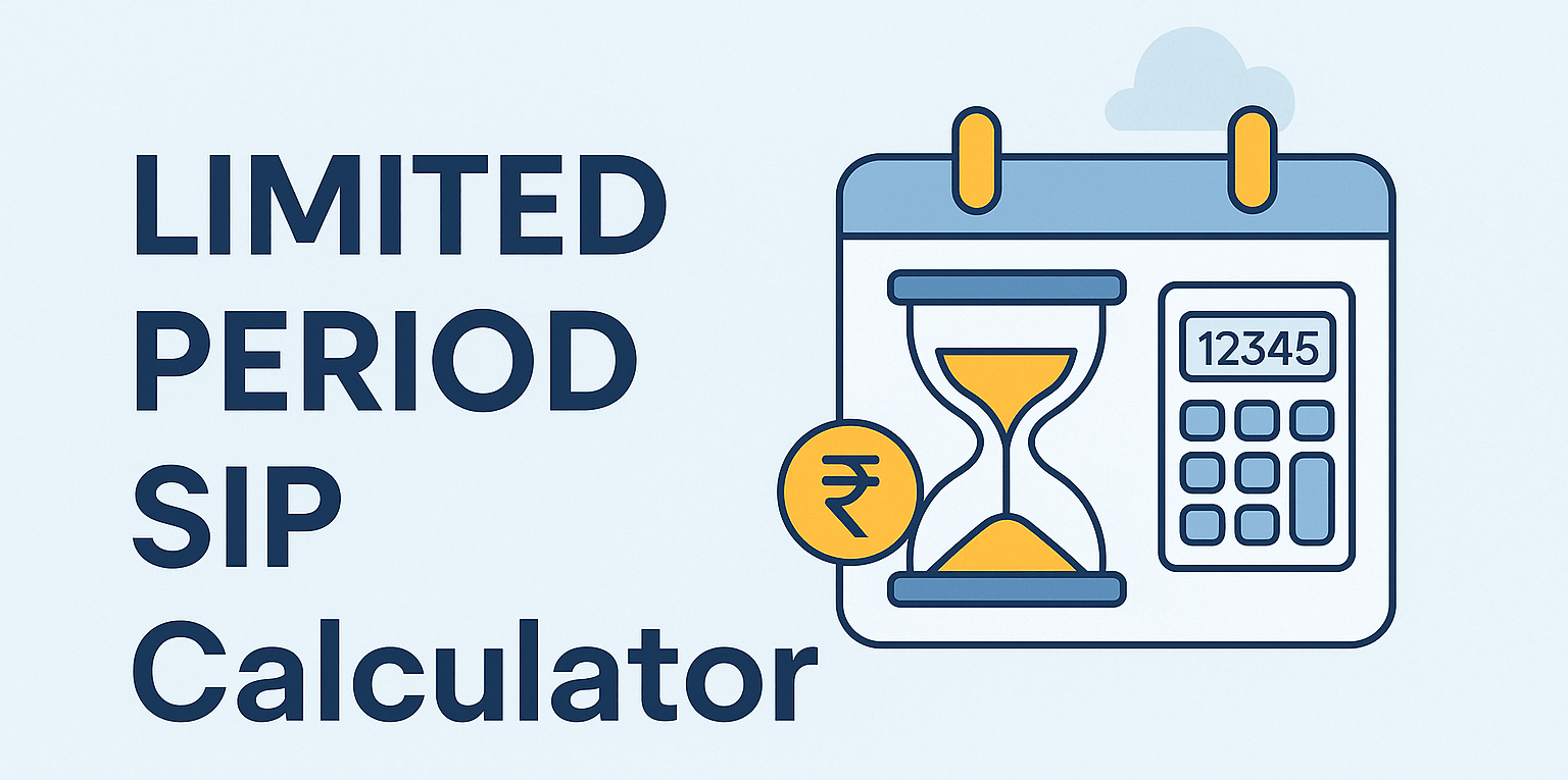 Limited Period SIP Calculator